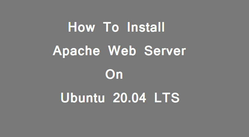 How to Install Apache2 on Ubuntu 20.04
