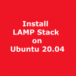 How to Install LAMP on Ubuntu 20.04 with Screenshots
