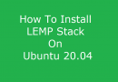 How To Install LEMP stack on Ubuntu 20.04