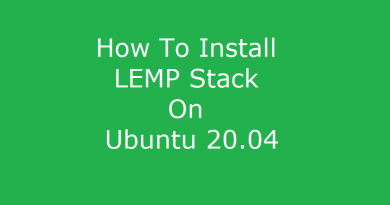 How To Install LEMP stack on Ubuntu 20.04