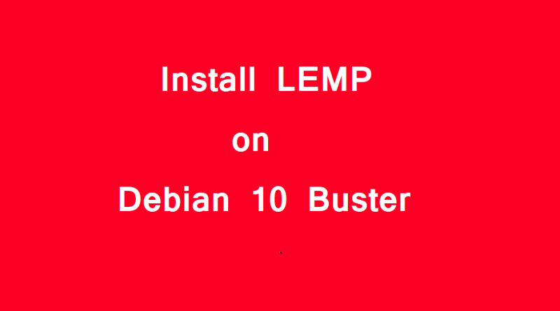 Install LEMP on Debian 10