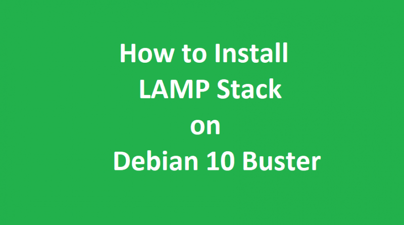 How to Install LAMP Stack on Debian 10