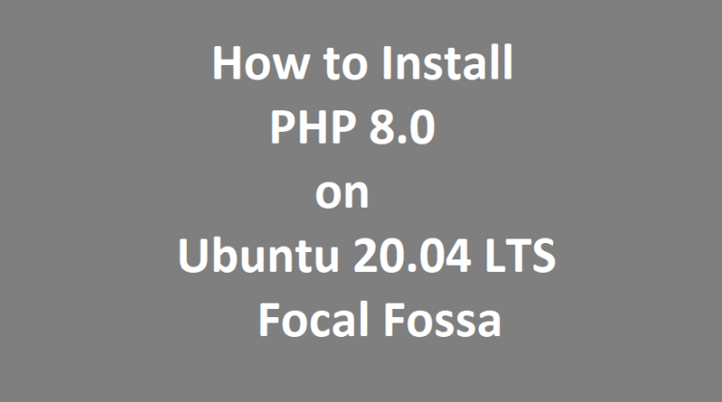 How to Install PHP 8 on Ubuntu 20.04