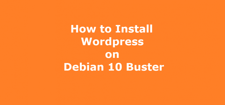 How to Install Wordpress on Debian 10