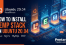 How to Install LEMP Stack on Ubuntu 20.04