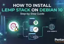 How to Install LEMP on Debian 10